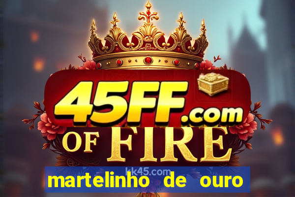 martelinho de ouro benfica recife